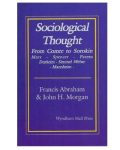 Sociological Thought by Francis Abraham and John Henry Morgan